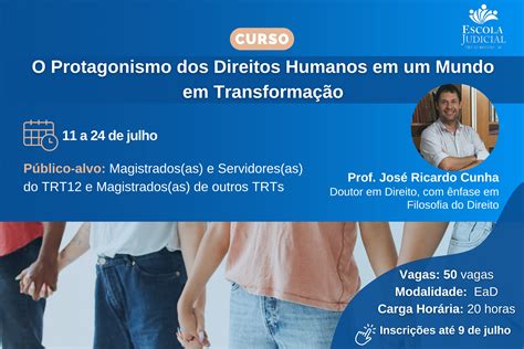 Ejud Curso O Protagonismo Dos Direitos Humanos Em Um Mundo Em