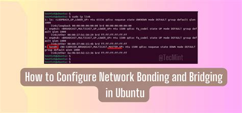 How To Create Network Bonding And Bridging In Ubuntu