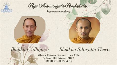 Malam Kembang Mendiang Bhikkhu Silagutto Thera Dan Bhikkhu Adhijayo