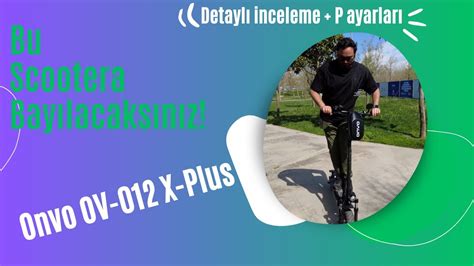 Onvo X Plus Detayl Nceleme Ve P Ayarlar Youtube