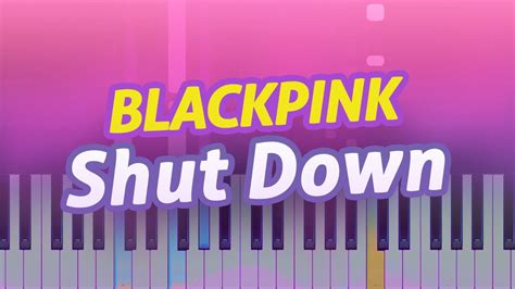 Blackpink Shut Down Piano Instrumental Tutorial By Piano Fun Play Youtube