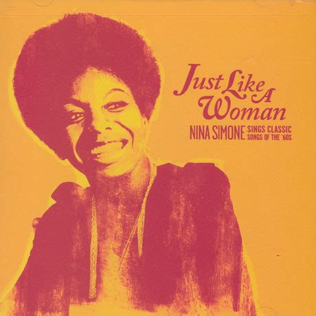 Nina Simone Just Like A Woman Nina Simone Sings Classic Songs Of