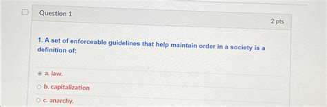 Solved Question Ptsa Set Of Enforceable Guidelines That Chegg