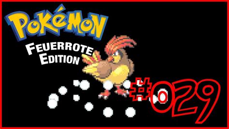 Lets Play Pokemon Feuerrote Edition Endlich In Fuchsania City