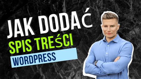 Jak Doda Spis Tre Ci W Wordpress Metody