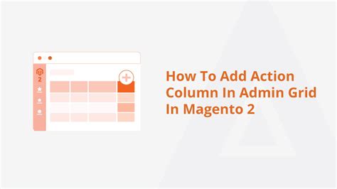 How To Add Action Column In Admin Grid In Magento