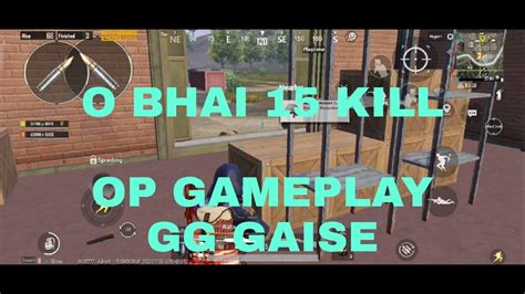 MY FIRST MACH IN ERANGLE OP GAMEPLAY O BHAI 15 KILL RUSH GAMEPLAY YouTube