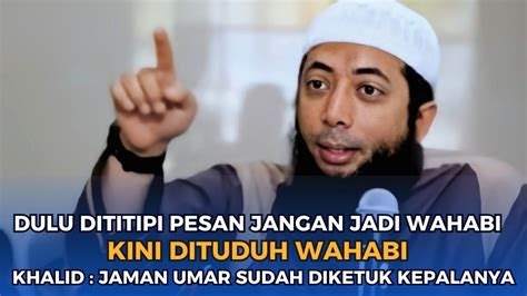 Dulu Dapat Pesan Jangan Jadi Wahabi Sekarang Dituduh Wahabi YouTube