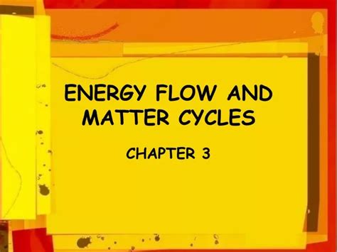 Ppt Energy Flow And Matter Cycles Powerpoint Presentation Free