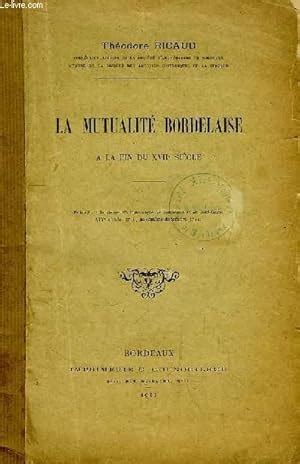 La Mutualit Bordelaise La Fin Du Xviie Si Cle Extrait De La Revue