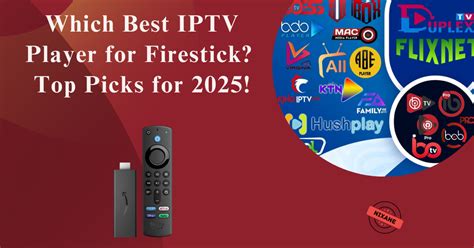 Which Best IPTV Player For Firestick Top Picks For 2025