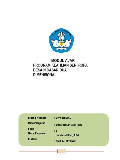 Modul Ajar Dasar Dasar Seni Rupa Desain Dasar Dua Dimensional Fase E Pdf