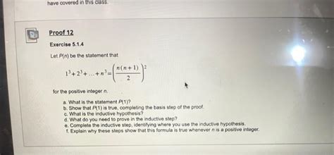 Solved Let P N Be The Statement That 13 23 N3 2n N 1 2 Chegg