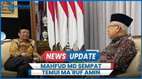 Sebelum Diumumkan Jadi Cawapres Mahfud Md Temui Ma Ruf Amin Youtube