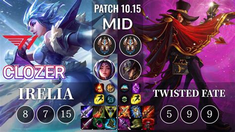 T1 Clozer Irelia Vs Twisted Fate Mid Kr Patch 1015 Youtube