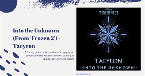 Lirik Lagu Into The Unknown From Frozen 2 Taeyeon Dan