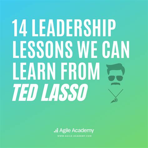 Leadership Lessons We Can Learn From Ted Lasso