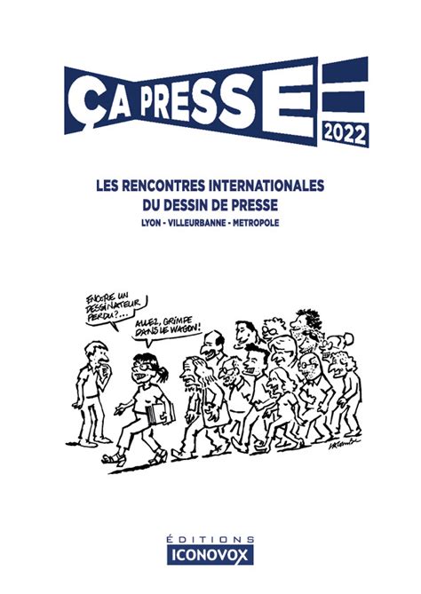 A Presse Les Rencontres Internationales Du Dessin De Presse Bd