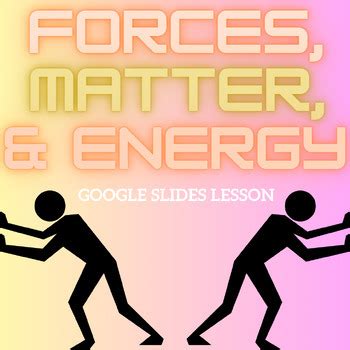 Matter, Forces, and Energy Lesson & Study Guide by The Spacey Scientist