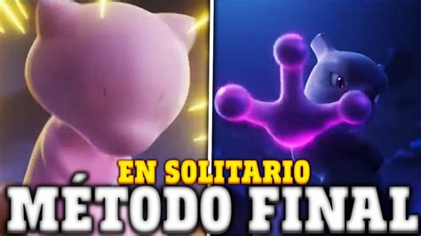 GUIA DEFINITIVA COMO CONSEGUIR SOLO A MEWTWO IMBATIBLE Con MEW