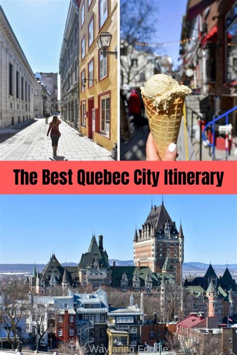 The Best Quebec City Itinerary Days In Quebec City The Wayfaring