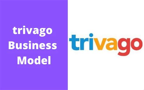 Trivago Business Model How Does Trivago Make Money 2024