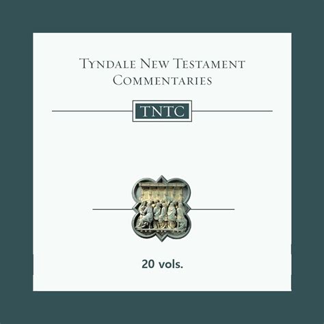 Tyndale New Testament Commentary Tntc 20 Vols Logos Bible Software