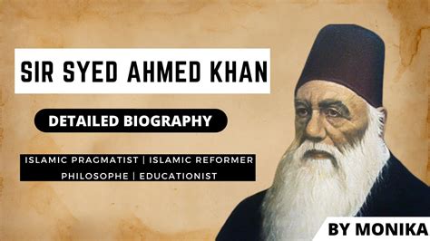 Biography Of Sir Syed Ahmad Khan 19th Century Philosopher Prominent