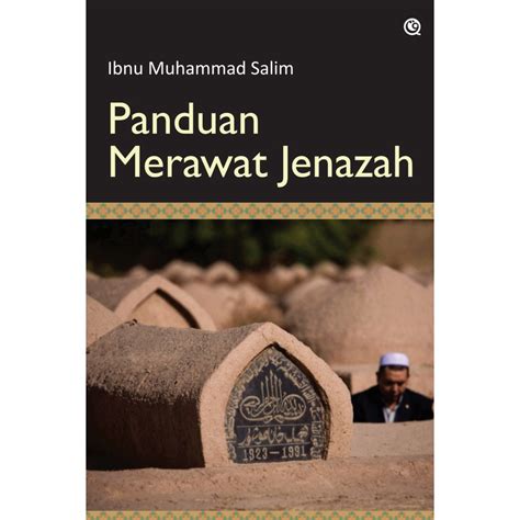 Jual Panduan Merawat Jenazah Ibnu Muhammad Salim Shopee Indonesia