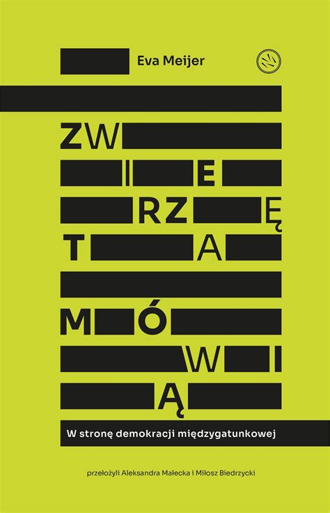 Książka Zwierzęta mówią W stronę demokracji międzygatunkowej Ceny i