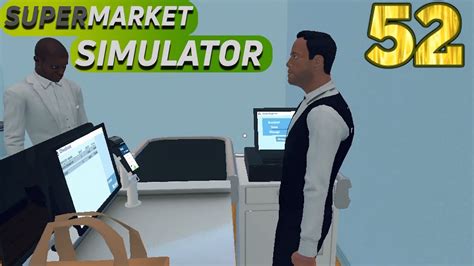 Unser Neuer Kassierer Supermarket Simulator 52 YouTube