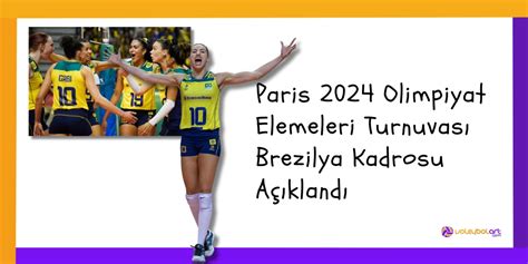 Paris 2024 Olimpiyat Elemeleri Brezilya Kadrosu Açıklandı