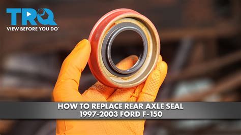 How To Replace Rear Axle Seal 1997 2003 Ford F 150 YouTube