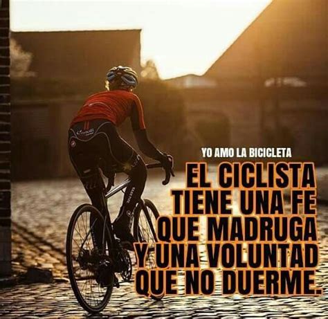 Pin De Fernanda Gomez En Ciclismo Monta A Frases De Ciclista Frases