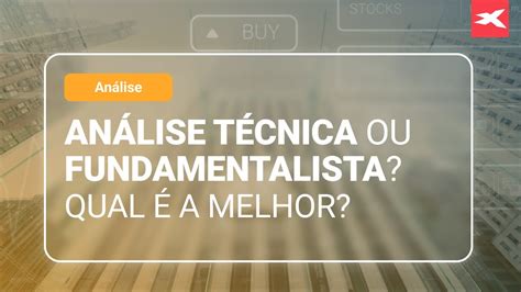 Análise técnica ou fundamentalista qual é a melhor YouTube