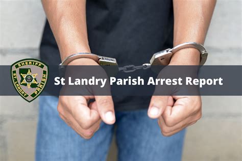 Arrest Records - St. Landry Parish - February 1, 2022 » St. Landry Now ...