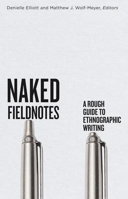 楽天ブックス Naked Fieldnotes A Rough Guide to Ethnographic Writing