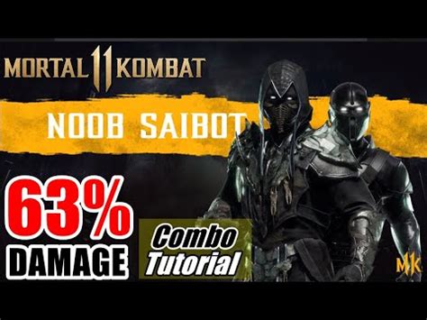 MORTAL KOMBAT 11 Como Jogar O NOOB SAIBOT Combo Causando 63 DE