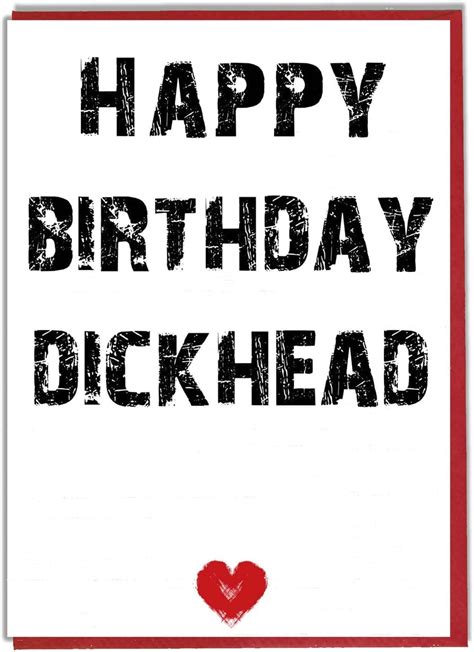 Ak Tshop Rude Funny Joke Birthday Card Happy Birthday Dickhead