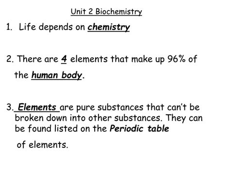 Ppt Unit 2 Biochemistry Life Depends On Chemistry 2 There Are 4