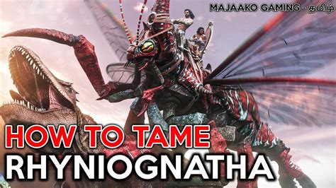 How To Tame Rhyniognatha ARK New Dino Sky Giga Majaako Gaming