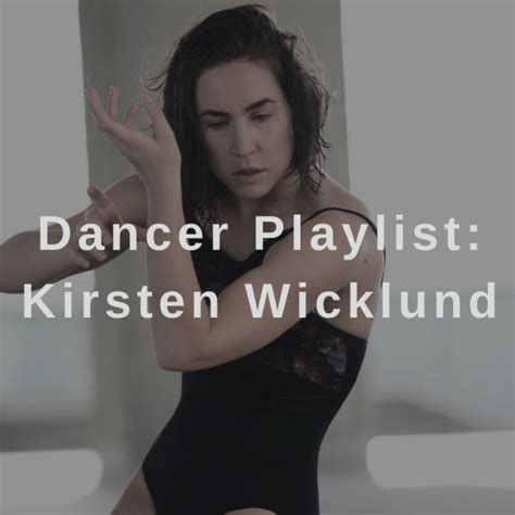 Spotify Dancer Playlist Kirsten Wicklund Ballet Bc