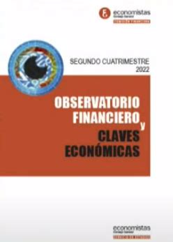 Presentación del informe Observatorio Financiero y Claves Económicas