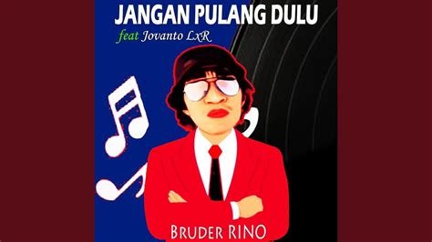 Jangan Pulang Dulu YouTube