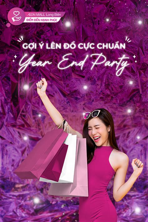 GỢI Ý LÊN ĐỒ CỰC CHUẨN DỊP YEAR END PARTY TỪ AEON MALL LONG BIÊN