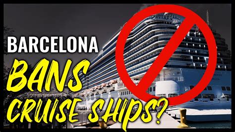 Is Barcelona BANNING Cruise Ships Cruise News YouTube