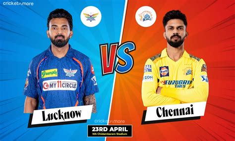 Csk Vs Lsg Dream11 Prediction Ipl 2024 केएल राहुल या ऋतुराज गायकवाड़