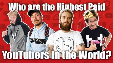 The Highest Paid YouTubers In The World YouTube