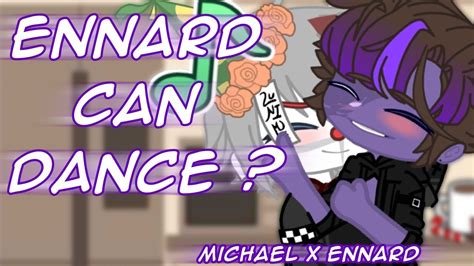 Ennard Can Dance Michael X Ennard 💜 Skit Youtube