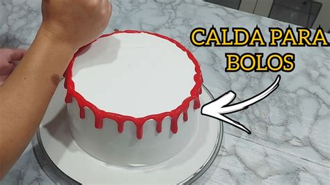 COMO FAZER CALDA COLORIDA PARA DECORAR BOLOS A MAIS FÁCIL E SIMPLES